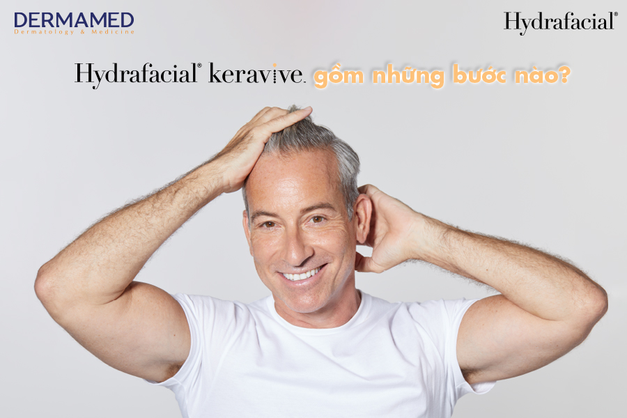 Phương pháp điều trị Hydrafacial Keravive gồm những bước nào?